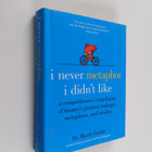 Mardy Grothe : I never metaphor I didn't like : a compreh... - pikkukuva 1