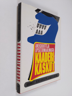 Reino ym. Hirviseppä : Kaaderikaskut : anekdootteja upsee...