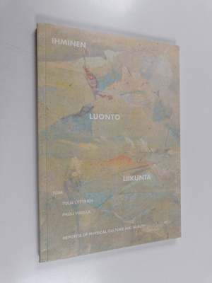 Ihminen - luonto - liikunta