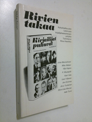 Ritva (toim.) Haavikko : Rivien takaa : nykykirjallisuude...