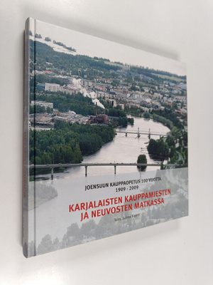 Joensuun kauppaopetus 100 vuotta 1909-2009 : karjalaisten...