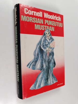 Cornell Woolrich : Morsian pukeutuu mustaan
