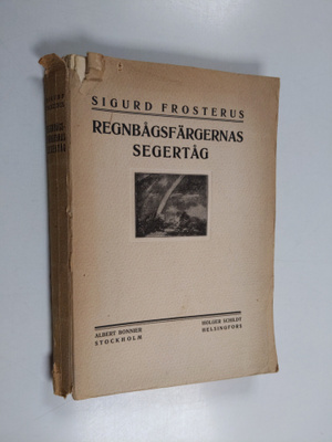 Sigurd Frosterus : Regnbågsfärgernas segertåg