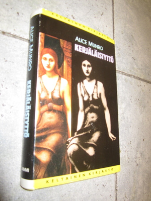 ALICE MUNRO - KERJÄLÄISTYTTÖ ; 1 p v 1985