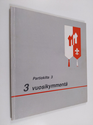 Partiokilta 3 - 3 vuosikymmentä