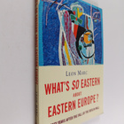 Leon Marc : Whats so eastern about Eastern Europe? : twen... - pikkukuva 1