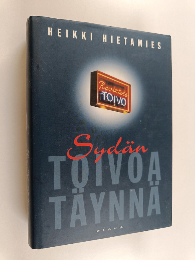Heikki Hietamies : Sydän toivoa täynnä : romaani
