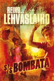 Reino Lehväslaiho - S/S Bombata