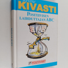 Tom (toim.) Lundberg : Kevene kivasti : positiivisen laih... - pikkukuva 1