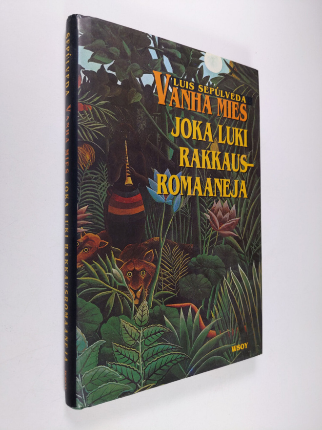 Luis Sepulveda : Vanha mies joka luki rakkausromaaneja