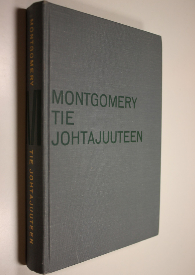 Bernard Law Montgomery : Tie johtajuuteen