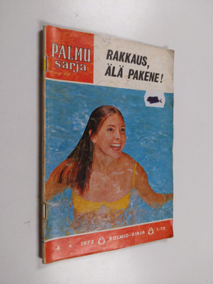 Rakkaus, älä pakene!