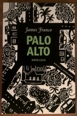 James Franco: Palo Alto - Novelleja