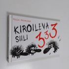 Milla Paloniemi : Kiroileva siili 3 (signeerattu, tekijän... - pikkukuva 1