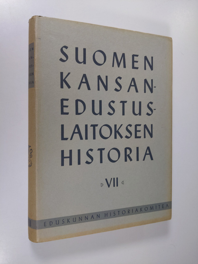 Suomen kansanedustuslaitoksen historia 7 : Itsenäisyyden ...