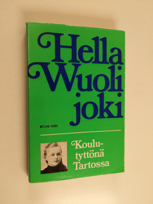 Hella Wuolijoki : Koulutyttönä Tartossa vuosina 1901-1904