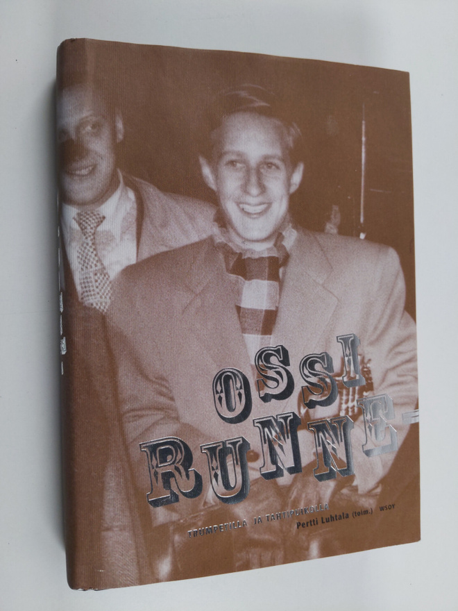 Ossi Runne : Ossi Runne : trumpetilla ja tahtipuikolla