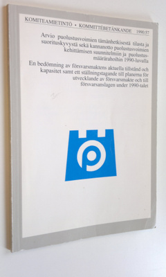 Arvio puolustusvoimien tämänhetkisestä tilasta ja suoritu...
