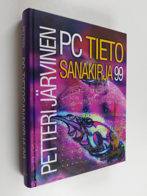 Petteri Järvinen : PC-tietosanakirja 99