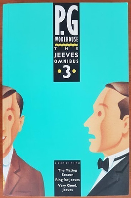 P. G. Wodehouse: The Jeeves Omnibus 3