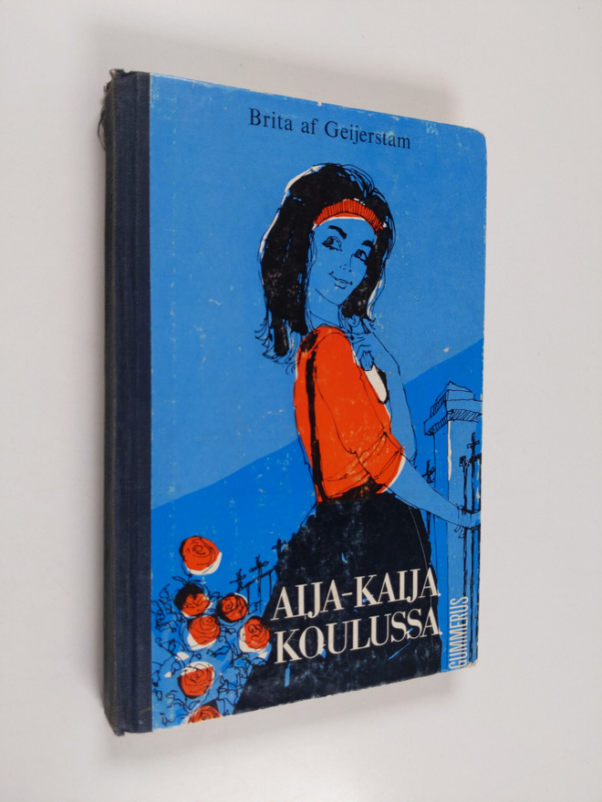 Brita af Geijerstam : Aija-Kaija koulussa