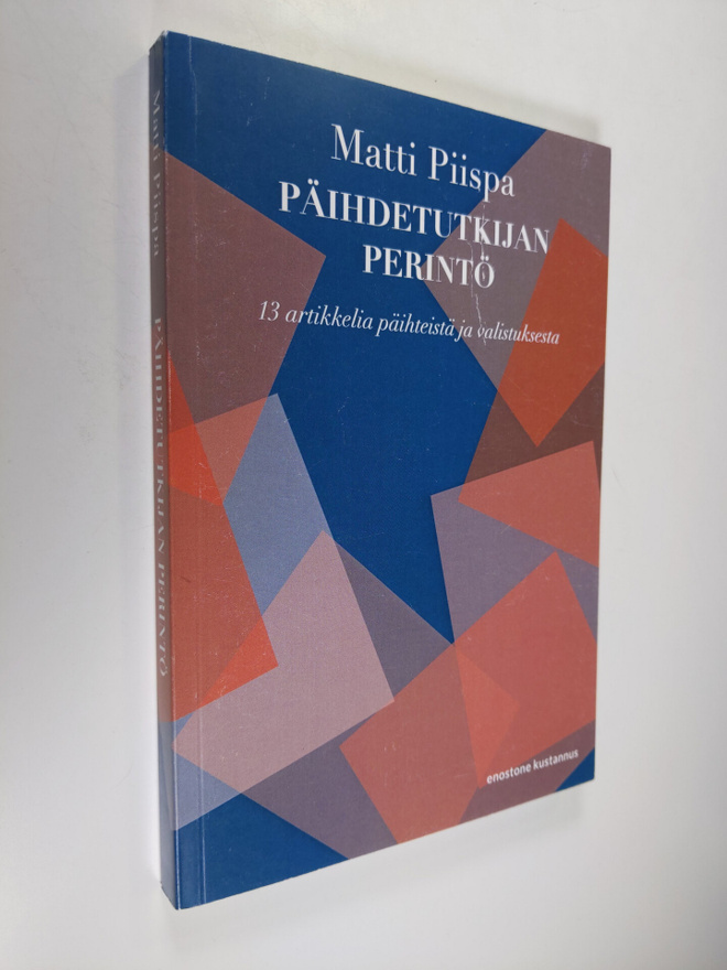 Matti Piispa : Päihdetutkijan perintö : 13 artikkelia päi...