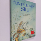 Sanna Jaatinen ym. : Tunteellinen siili ja muita suomalai... - pikkukuva 1