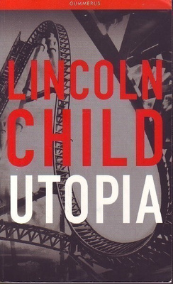 Lincoln Child - Utopia