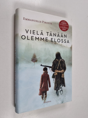 Emmanuelle Pirotte : Vielä tänään olemme elossa