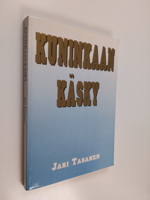 Jari Tasanen : Kuninkaan käsky