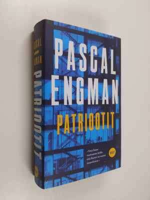 Pascal Engman : Patriootit (tekijän omiste, signeerattu)