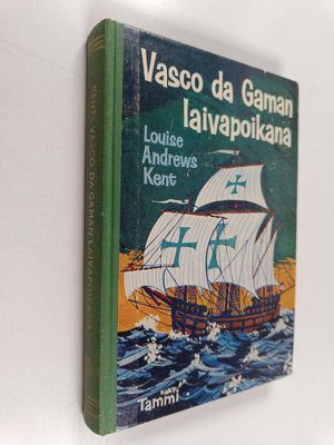 Louise Andrews Kent : Vasco da Gaman laivapoikana