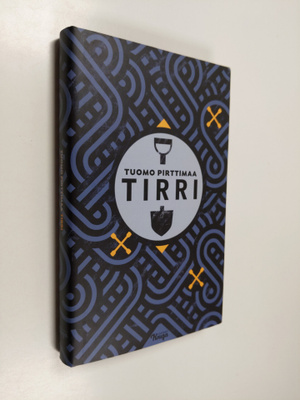 Tuomo Pirttimaa : Tirri : romaani