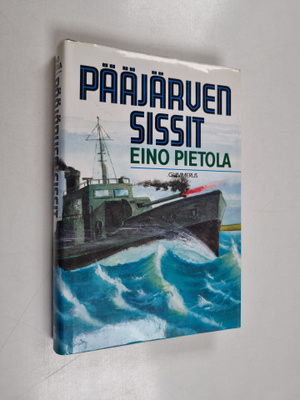 Eino Pietola : Pääjärven sissit : sotaromaani