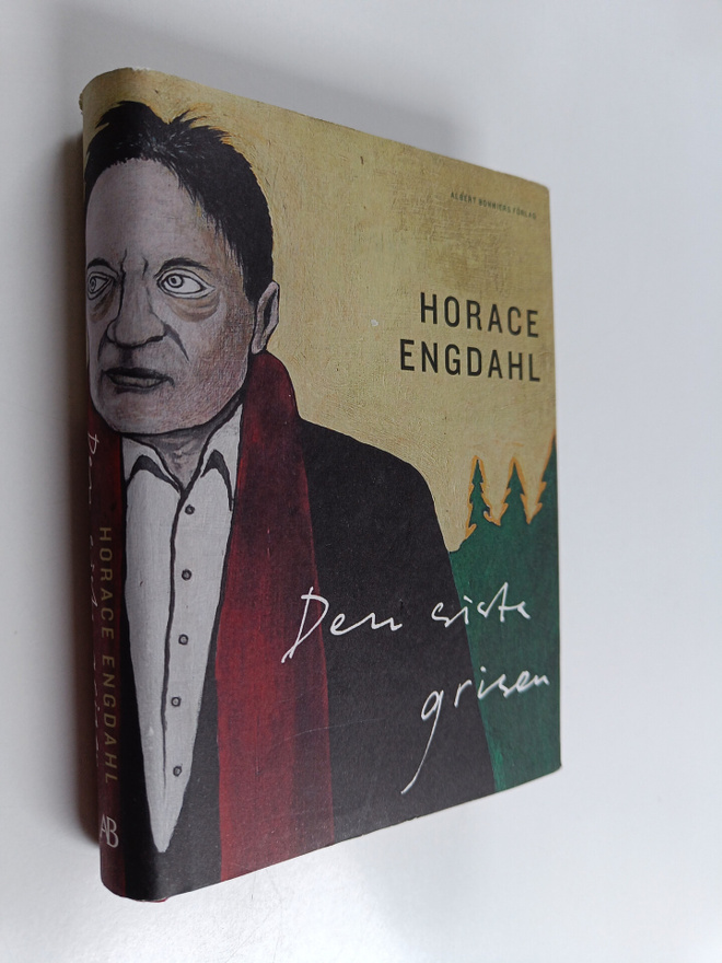 Horace Engdahl : Den sista grisen