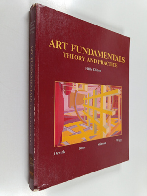 Otto G. Ocvirk : Art Fundamentals : Theory and Practice