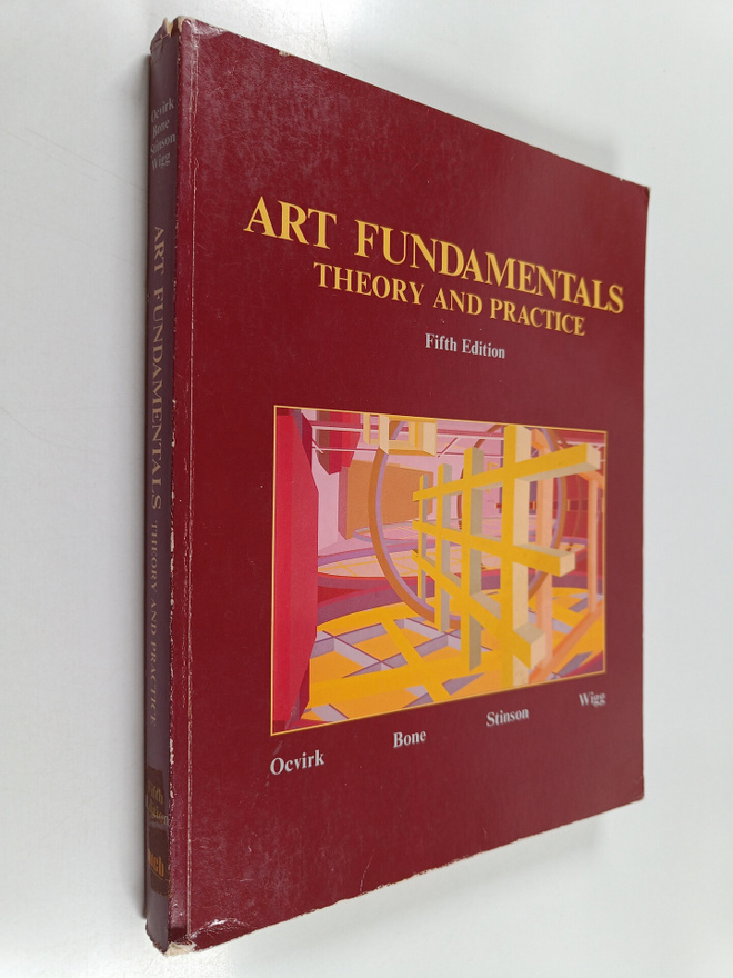 Otto G. Ocvirk : Art Fundamentals : Theory and Practice