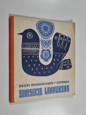 Sinisirje linnukene : Eesti rahvalaule lastele