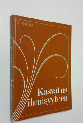 Veikko ym. (toim.) Pöyhönen : Kasvatus ihmisyyteen : Seur...