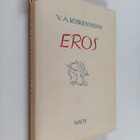 V. A. Koskenniemi : Eros : rakkausrunoja ja runoja rakkau... - pikkukuva 1