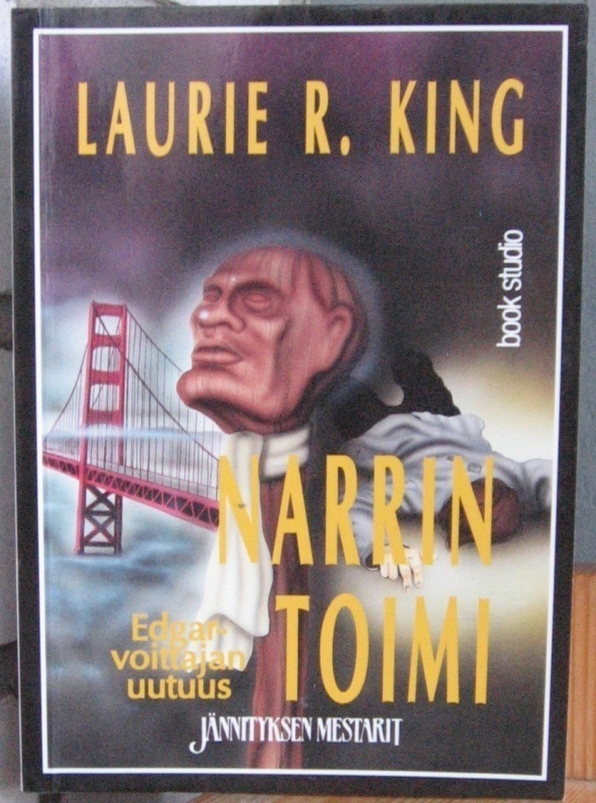 Laurie R. King: Narrin toimi. 247 s.