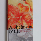 Pirkko Telaranta : Alzheimerin tauti osana elämää ja eläm... - pikkukuva 1