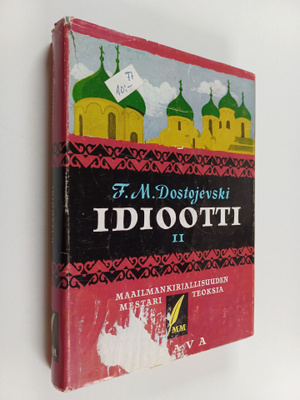 F. M Dostojevski : Idiootti 2