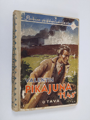 Valentin : Pikajuna 11.45 : seikkailukertomus