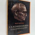 Yrjö Luojola : V.A. Koskenniemen totuudenetsijä-motiivi - pikkukuva 1