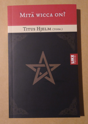 Titus Hjelm: Mitä wicca on?