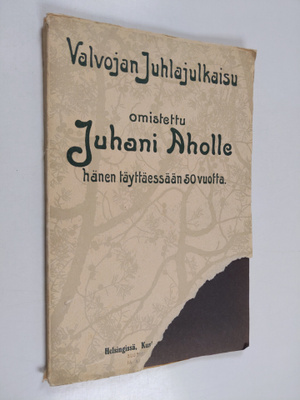 Valvojan juhlajulkaisu : omistettu Juhani Aholle hänen tä...
