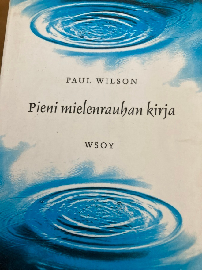 PAUL WILSON: PIENI MIELENRAUHAN KIRJA