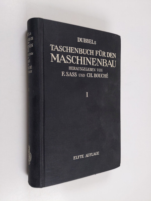 F. Sass ym. : Dubbels Taschenbuch fur den Maschinenbau - ...