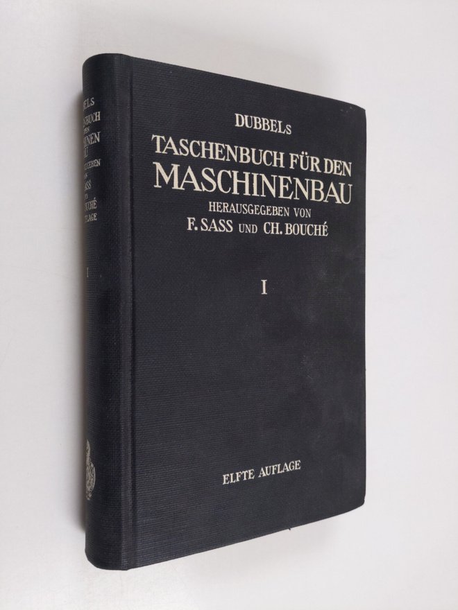 F. Sass ym. : Dubbels Taschenbuch fur den Maschinenbau - ...